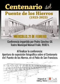 Conferencia y exposición sobre el “Centenario del puente de los Hierros”