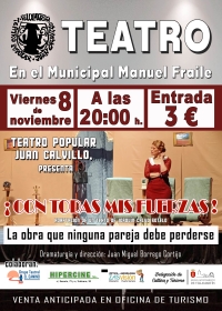 Vuelve “¡Con todas mis fuerzas!” de Teatro Popular Juan Calvillo