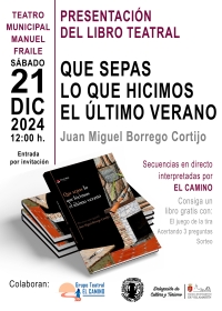 Este sábado se presenta la obra teatral “Que sepas lo que hicimos el último verano” de Juan Miguel Borrego Cortijo