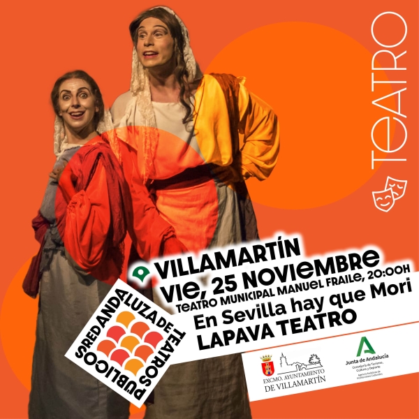 Este viernes, “En Sevilla hay que morí” de Lapava Teatro