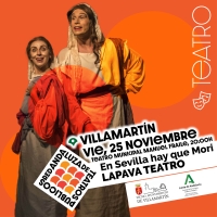 Este viernes, “En Sevilla hay que morí” de Lapava Teatro